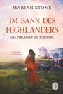 Mariah Stone: Das Verlangen des Schotten - Fünfter Band der Im Bann des Highlanders-Reihe, Buch