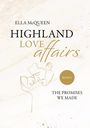 Ella McQueen: Highland Love Affairs: The promises we made, Buch