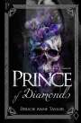 Drucie Anne Taylor: Prince of Diamonds, Buch