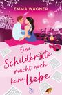 Emma Wagner: Eine Schildkröte macht noch keine Liebe, Buch