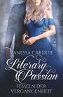 Vanessa Carduie: Literary Passion - Fesseln der Vergangenheit, Buch