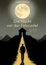 Kristian Humbsch: Die Nacht vor der Felsnadel, Buch