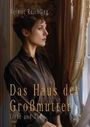 Helmut Reichling: Das Haus der Großmutter, Buch