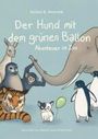 Stefan H. Rexroth: Der Hund mit dem grünen Ballon, Buch