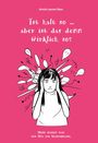 Annie-Lauren Baur: ist halt so ... aber ist das denn wirklich so?, Buch