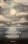 Astrid Merboth: Das blauschwarze Gefühl, Buch