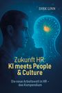 Dirk Linn: Zukunft HR: KI meets People & Culture, Buch