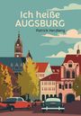 Patrick Herzberg: Ich heiße Augsburg, Buch