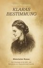 Text: "Sabine Thalmeyer KLARAS BESTIMMUNG Historischer Roman Eine Hommage an die Liefer- und Botenfrauen der Glasmacherstadt Lauscha." Zeichnung einer Frau im Profil.