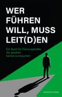 Karsten Stingl: Wer führen will, muss leit(d)en, Buch