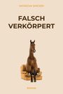Natascha Jancker: Falsch verkörpert, Buch