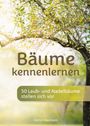 "Bäume kennenlernen. 50 Laub- und Nadelbäume stellen sich vor. Astrid Wasmann." Baum mit grünen Blättern im Hintergrund.