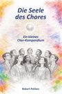 Text: "Die Seele des Chores. Ein kleines Chor-Kompendium. Robert Pohlers." Illustration: Menschen schauen zu einer leuchtenden Sonne.