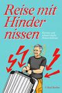„Reise mit Hindernissen – Kuriose und schmerzhafte Reiseerlebnisse“. Illustration: Mann mit Koffer, rote Blitze.