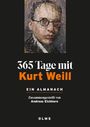 "365 Tage mit Kurt Weill" in großen Buchstaben. Darunter "Ein Almanach" und "Zusammengestellt von Andreas Eichhorn." Oben ein abstraktes Porträt.