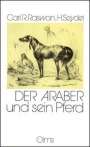 Carl Raswan: Der Araber und sein Pferd, Buch