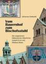 Johannes Gottwald: Vom Bauernhof zum Bischofsstuhl, Buch