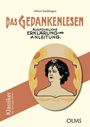 "Das Gedankenlesen: Ausführliche Erklärung und Anleitung" von Albert Stadthagen. Ovales Portrait einer Frau mit Sonnenblumen.