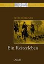 Cover mit Text "Klassiker", "Hippologie", "Felix Bürkner", "Ein Reiterleben", "OLMS". Jäger auf Pferden mit Hunden im Hintergrund.