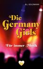 B. L. Goldmann: Die Germany Girls, Buch