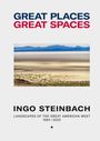 Ingo Steinbach: Great Places, Great Spaces, Buch