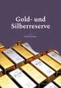 Bernd Schubert: Gold- und Silberreserve, Buch