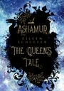 Eileen Schlüter: Ashamur - The Queen's Tale, Buch