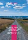 Tanja Walther: Achtsamkeit - Dein Weg zum Erfolg, Buch