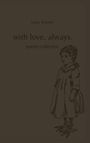 Laira Schmitt: With love, always., Buch