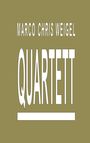 Marco Chris Weigel: Quartett, Buch