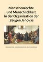 Georg Buchbinder: Menschenrechte und Menschlichkeit in der Organisation der Zeugen Jehovas, Buch