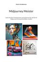 Martin Schaldemose: Midjourney Meister, Buch