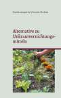 Gartenexperte Vincent Hohne: Alternative zu Unkrautvernichtungsmitteln, Buch