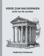 Hubertus Scheurer: Verse zum Nachdenken, Buch