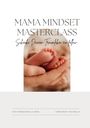 Franziska Ulmer: Mama Mindset Masterclass, Buch