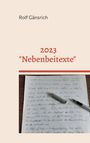 Rolf Gänsrich: 2023 - "Nebenbeitexte", Buch