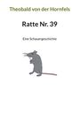 Theobald von der Hornfels: Ratte Nr. 39, Buch