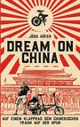 Jörg Höfer: Dream On China, Buch