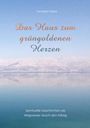 Vanessa Gabor: Das Haus zum grüngoldenen Herzen, Buch