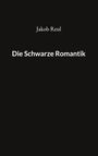Jakob Reul: Die Schwarze Romantik, Buch