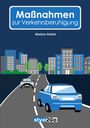 Markus Herbst: Maßnahmen zur Verkehrsberuhigung, Buch