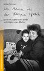 Nilüfer Türkmen: Als Mama mit der Lampe sprach, Buch