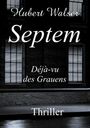 Hubert Walser: Septem, Buch