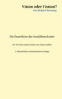 Richard Bercanay: Vision oder Fission?, Buch