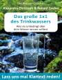Alexandra Christoph: Das große 1x1 des Trinkwassers, Buch