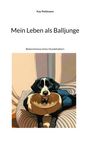 Kay Pohlmann: Mein Leben als Balljunge, Buch
