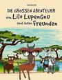 Rob Böcker: Die grossen Abenteuer von Lilo Lupengnu und ihren Freunden, Buch
