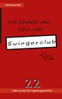 Konstanze Maii: Wir kennen uns doch vom Swingerclub, Buch