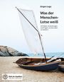 Jürgen Loga: Was der Menschen-Lotse weiß, Buch
