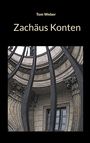 Tom Weber: Zachäus Konten, Buch